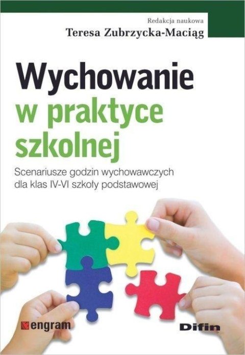 Wychowanie w praktyce szkolnej Wychowanie w praktyce szkolnej