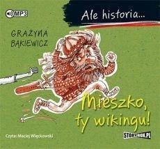 Ale historia... Mieszko, ty wikingu! audiobook