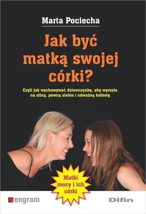 Jak być matką swojej córki?