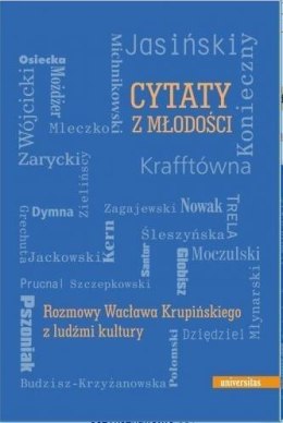 Cytaty z młodości. Rozmowy Wacława Krupińskiego...