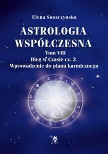 Astrologia współczesna Tom VIII Bieg w czasie