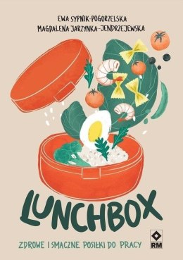 Lunchbox. Zdrowe i smaczne posiłki do pracy