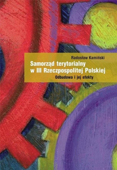 Samorząd terytorialny w III RP Samorząd terytorialny w III RP