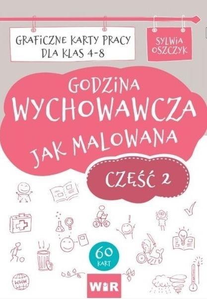 Godzina wychowawcza jak malowana SP 4-8 cz.2 Godzina wychowawcza jak malowana SP 4-8 cz.2