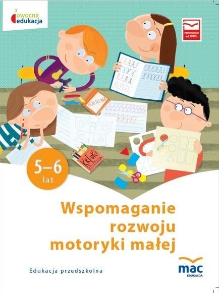 Owocna Edukacja. Wspomaganie rozwoju...5-6 lat