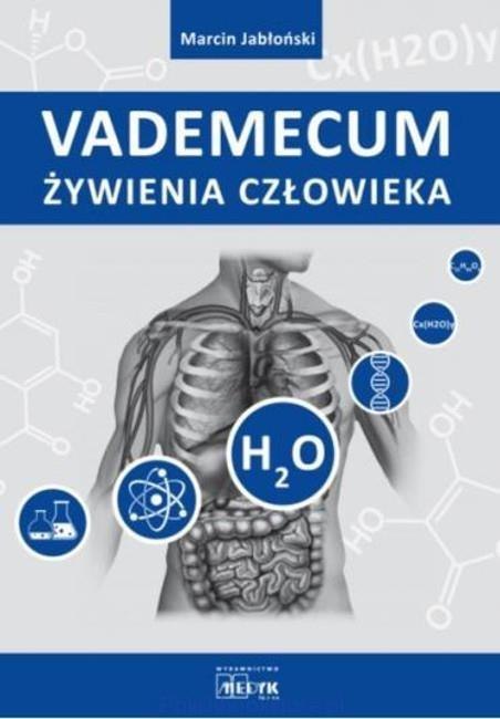 Vademecum żywienia człowieka Vademecum żywienia człowieka