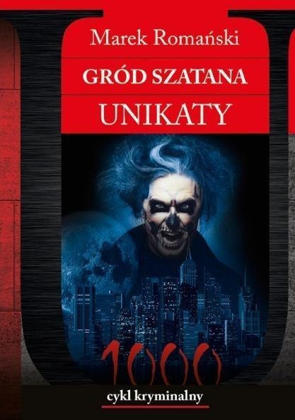 Gród Szatana. Unikaty Gród Szatana. Unikaty