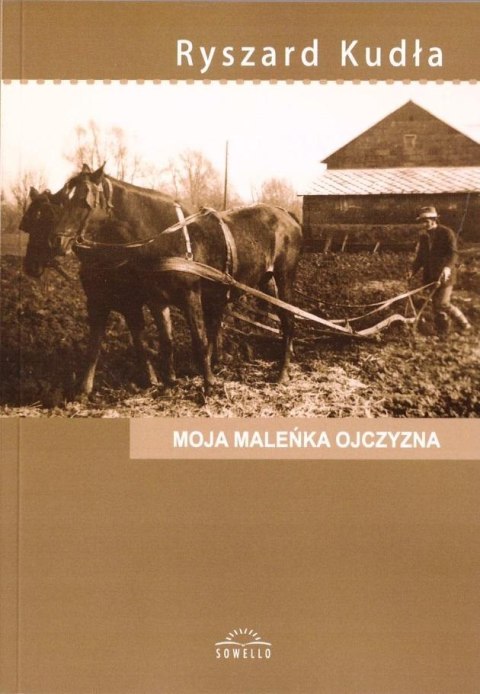 Moja maleńka ojczyzna Moja maleńka ojczyzna