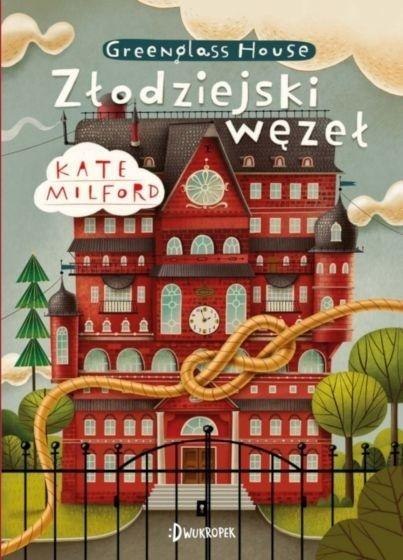 Złodziejski węzeł. Greenglass, tom 4 Złodziejski węzeł. Greenglass, tom 4