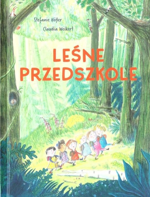 Leśne przedszkole Leśne przedszkole
