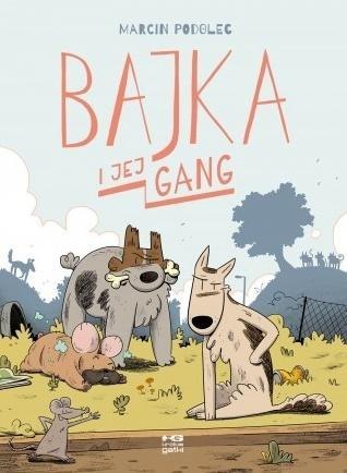 Bajka i jej gang Bajka i jej gang
