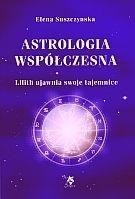 Astrologia współczesna Tom I Lilith ujawnia ...