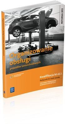 Organizowanie obsługi pojazdów samoch. M.42.1 Organizowanie obsługi pojazdów samoch. M.42.1
