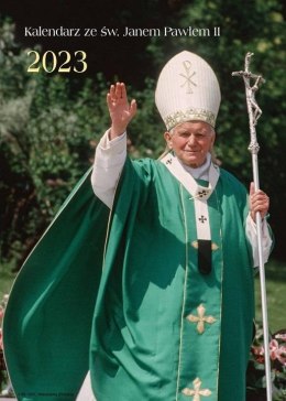 Kalendarz 2023 ze św. Janem Pawłem II