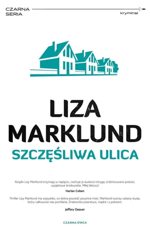 Annika Bengtzon T.10 Szczęśliwa ulica Annika Bengtzon T.10 Szczęśliwa ulica