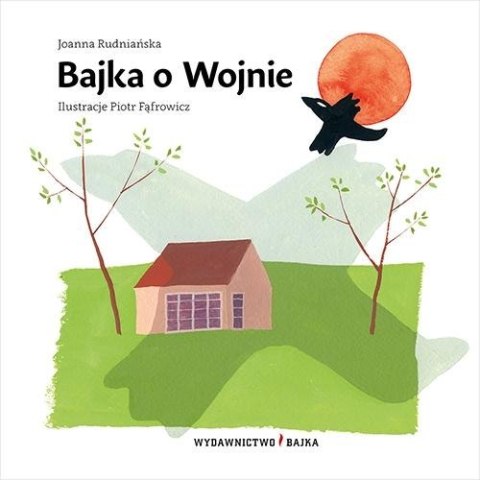 Bajka o Wojnie Bajka o Wojnie
