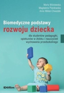 Biomedyczne podstawy rozwoju dziecka...