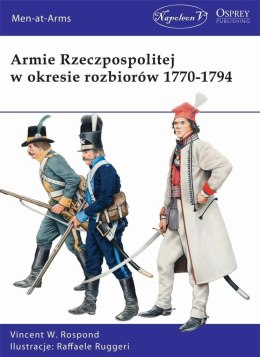 Armie Rzeczpos. w okresie rozbiorów 1770-1794