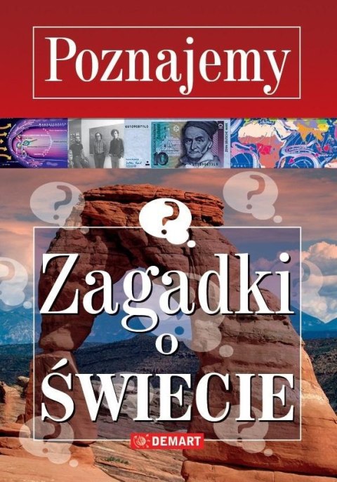 Poznajemy. Zagadki o Świecie Poznajemy. Zagadki o Świecie