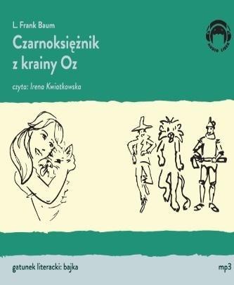 Czarniksiężnik z krainy Oz Audiobook Czarniksiężnik z krainy Oz Audiobook