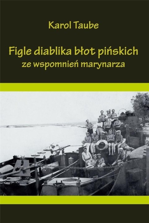 Figle diablika błot pińskich. Ze wspomnień... Figle diablika błot pińskich. Ze wspomnień...