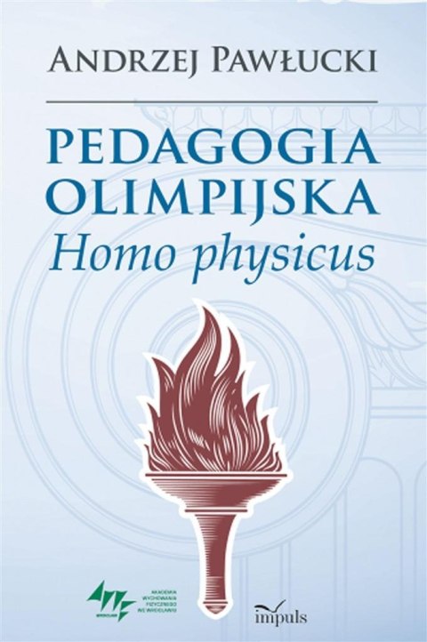 Pedagogia olimpijska. Homo physicus Pedagogia olimpijska. Homo physicus