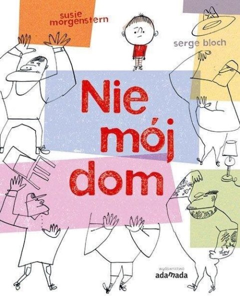 Nie mój dom Nie mój dom