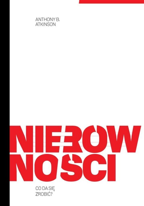 Nierówności. Co da się zrobić? Nierówności. Co da się zrobić?