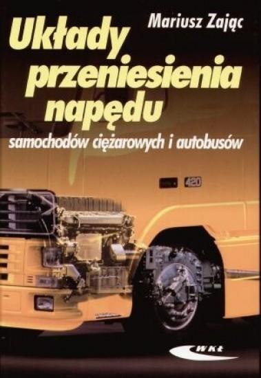 Układy przeniesienia napędu samochodów ciężarowych Układy przeniesienia napędu samochodów ciężarowych