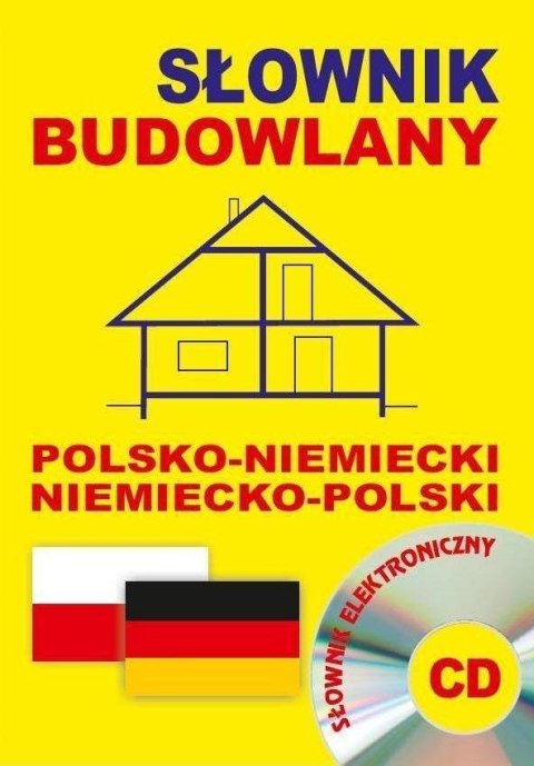 Słownik budowlany pol-niemiecki niemiecko-pol + CD Słownik budowlany pol-niemiecki niemiecko-pol + CD