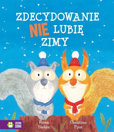 Zdecydowanie nie lubię zimy Zdecydowanie nie lubię zimy