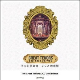 The Great Tenors: 2 CD Gold Edition