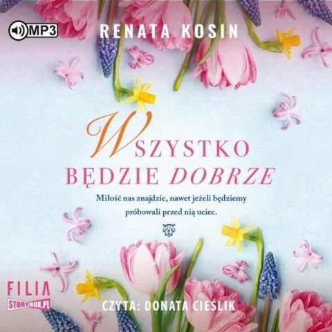 Wszystko będzie dobrze audiobook Wszystko będzie dobrze audiobook