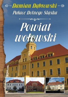 Pałace Dolnego Śląska. Powiat wołowski