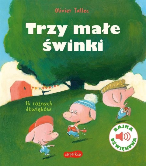 Trzy małe świnki. Bajka dźwiękowa Trzy małe świnki. Bajka dźwiękowa