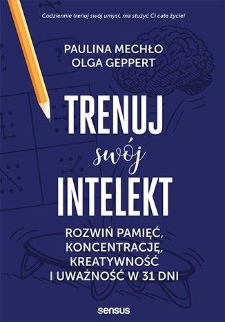 Trenuj swój intelekt Trenuj swój intelekt