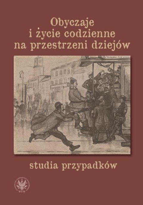 Obyczaje i życie codzienne na przestrzeni dziejów Obyczaje i życie codzienne na przestrzeni dziejów