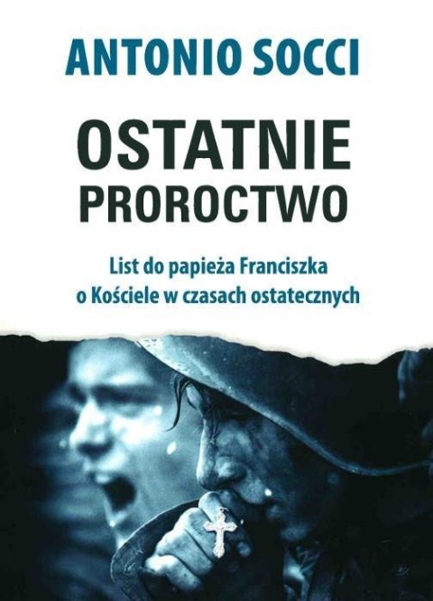 Ostatnie proroctwo Ostatnie proroctwo