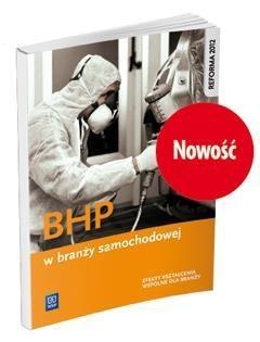 BHP w branży samochodowej. Podr. do kształ. zawod.