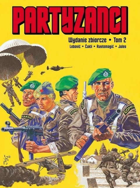 Partyzanci. Wydanie zbiorcze T.2 Partyzanci. Wydanie zbiorcze T.2