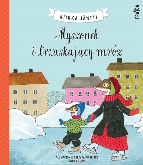 Myszonek i trzaskający mróz Myszonek i trzaskający mróz