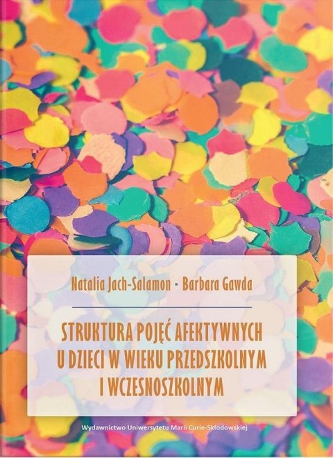 Struktura pojęć afektywnych u dzieci w wieku... Struktura pojęć afektywnych u dzieci w wieku...