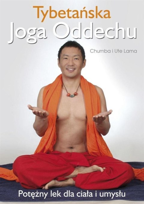 Tybetańska Joga Oddechu Tybetańska Joga Oddechu