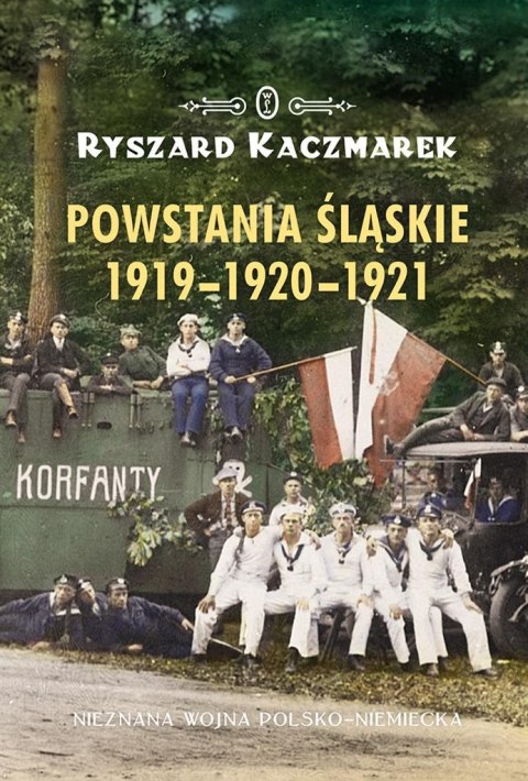 Powstania śląskie 1919-1920-1921 Powstania śląskie 1919-1920-1921