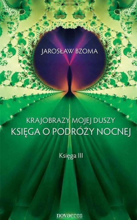 Krajobrazy mojej duszy. Księga 3 Krajobrazy mojej duszy. Księga 3