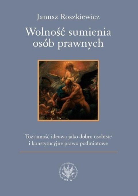 Wolność sumienia osób prawnych Wolność sumienia osób prawnych