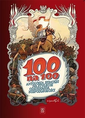 100 na 100. Antologia komiksu WSiP 100 na 100. Antologia komiksu WSiP