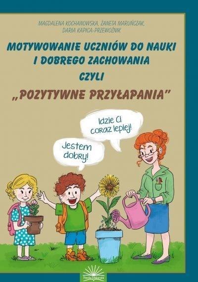 Motywownie uczniów do nauki i dobrego zachowania.. Motywownie uczniów do nauki i dobrego zachowania..