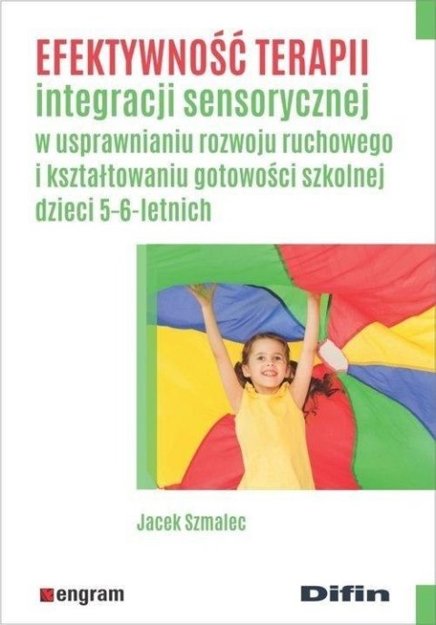 Efektywność terapii integracji sensorycznej... Efektywność terapii integracji sensorycznej...