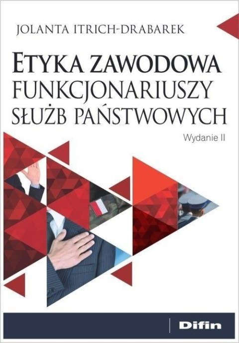 Etyka zawodowa funkcjonariuszy służb państwowych Etyka zawodowa funkcjonariuszy służb państwowych